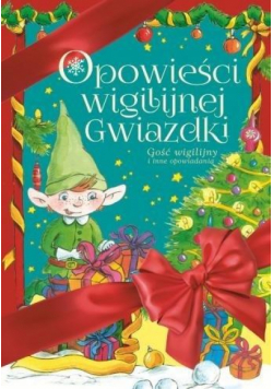 Opowieści Wigilijnej Gwiazdki. Gość wigilijny...