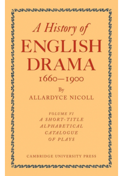 History of English Drama 1660 1900