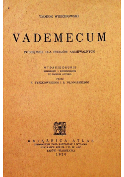 Vademecum podręcznik dla studjów Archiwalnych 1926 r