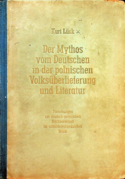 Der Mythos vom Deutschen in der polnischen Volksuberlieferung und Literatur 1943 r.