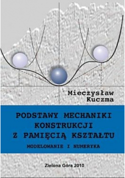 Podstawy mechaniki konstrukcji z pamięcią kształtu