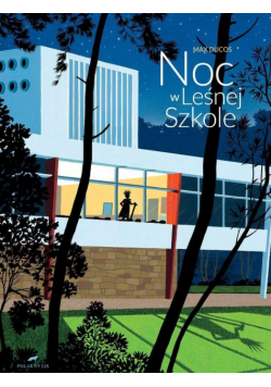 Noc w leśnej szkole