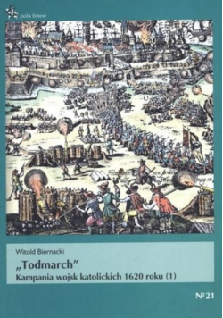 Todmarch Kampanie Wojsk Katolickich 1620 roku