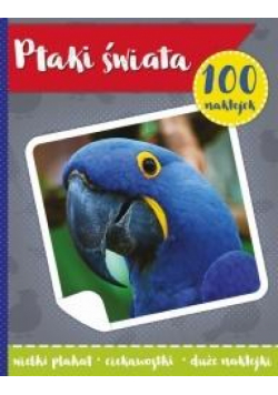 100 naklejek. Ptaki świata