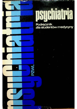 Psychiatria Podręcznik dla studentów medycyny