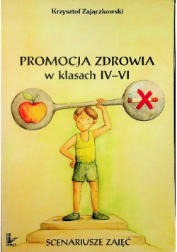Promocja zdrowia w klasach IV VI