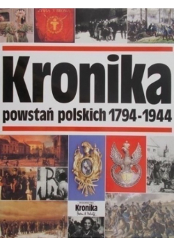 Kronika powstań polskich 1794-1944