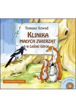 Klinika Małych Zwierząt w Leśnej Górce audiobook