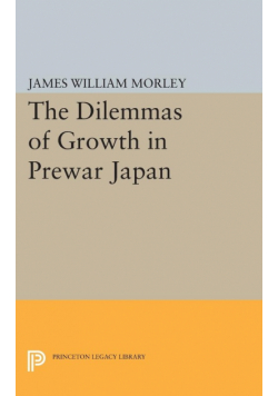 The Dilemmas of Growth in Prewar Japan