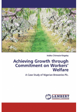 Achieving Growth through Commitment on Workers' Welfare