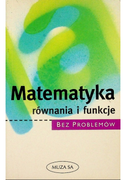Matematyka równania i funkcje