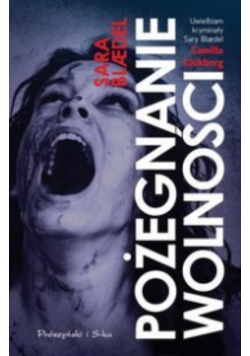 Pożegnanie wolności