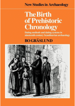 The Birth of Prehistoric Chronology