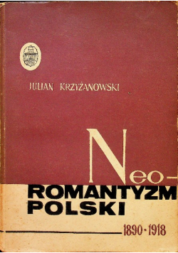 Neo-Romantyzm Polski 1890-1918