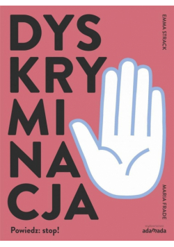Dyskryminacja. Powiedz: stop!