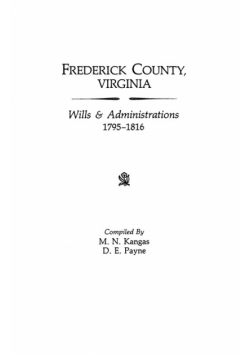 Frederick County, Virginia, Wills & Administrations, 1795-1816