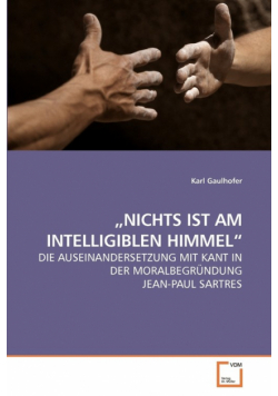 „Nichts Ist Am Intelligiblen Himmel"