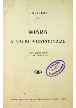 Wiara a nauki przyrodnicze 1909 r.