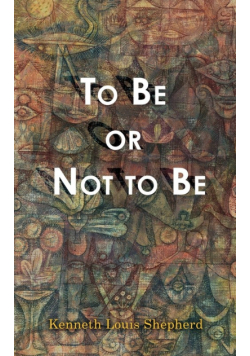 To Be or Not to Be