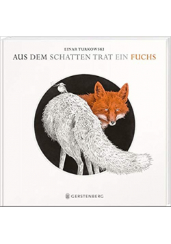 Aus dem Schatten trat ein Fuchs