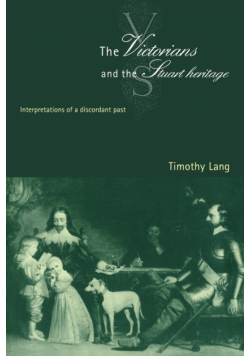 The Victorians and the Stuart Heritage