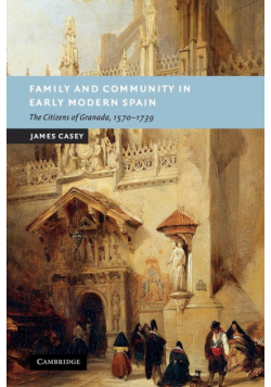 Family and Community in Early Modern Spain