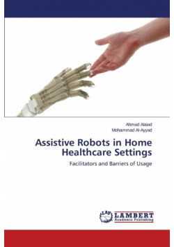 Assistive Robots in Home Healthcare Settings