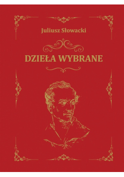 Słowacki - Dzieła wybrane