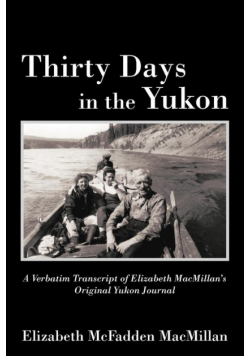 Thirty Days in the Yukon