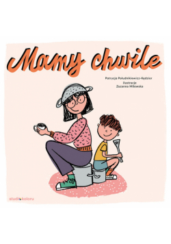 Mamy chwille