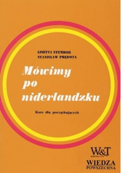 Mówimy po niderlandzku Kurs dla początkujących