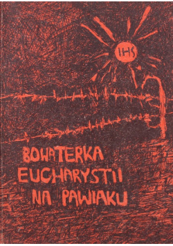 Bohaterka eucharystii na Pawiaku