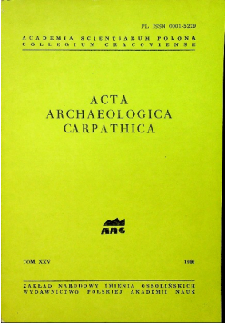 Acta archaeologica carpathica tom XXV