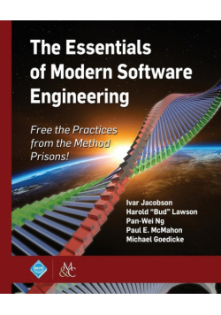 The Essentials of Modern Software Engineering