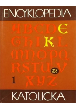 Encyklopedia Katolicka Tom 1