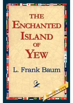 The Enchanted Island of Yew