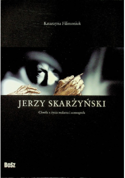 Jerzy Skarżyński  Chwile z życia malarza i scenografa