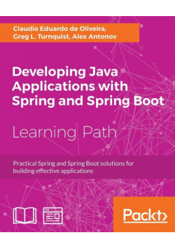 Developing Java Applications with Spring and Spring Boot