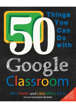 50 Things You Can Do With Google Classroom
