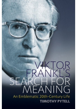 Viktor Frankl's Search for Meaning