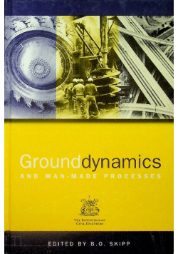 Ground dynamics and man made processes