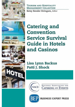 Catering and Convention Service Survival Guide in Hotels and Casinos