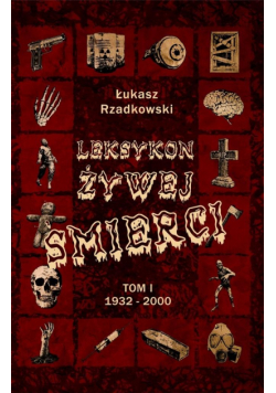 Leksykon żywej śmierci T.1