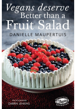 Vegans Deserve Better Than A Fruit Salad