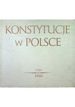 Konstytucje w Polsce 1791 - 1990