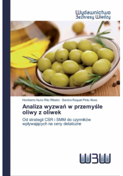 Analiza wyzwań w przemyśle oliwy z oliwek
