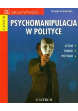 Psychomanipulacja w polityce