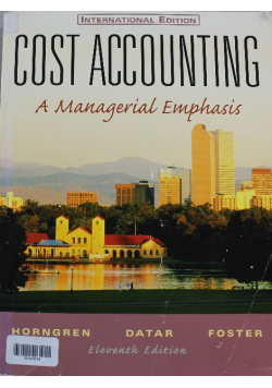 Cost accounting A Managerial Emphasis