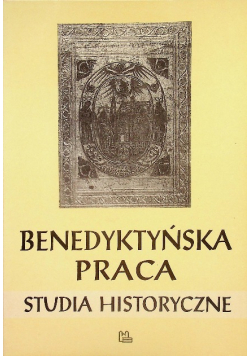 Benedyktyńska praca studia historyczne