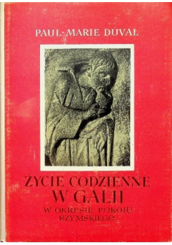 Życie codzienne w Gali w okresie pokoju rzymskiego